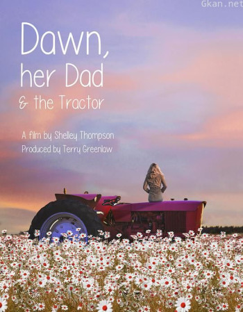 Dawn, Her Dad & the Tractor