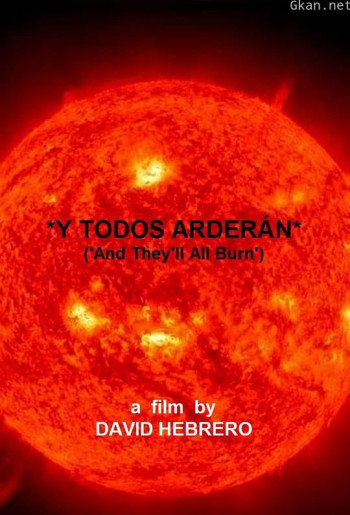 Y todos arderán
