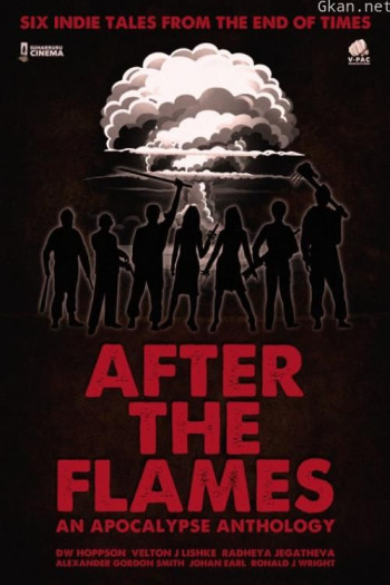 大火之后 - 一部启示录选集