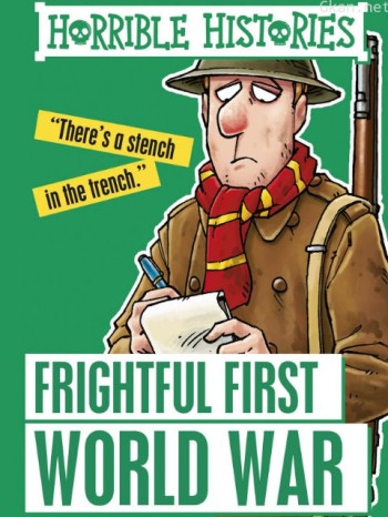 糟糕的历史特辑:令人惊骇的第一次世界大战