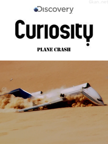 绝对好奇:飞机坠毁全目击