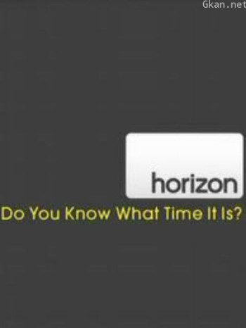 BBC地平线系列：时间的真相