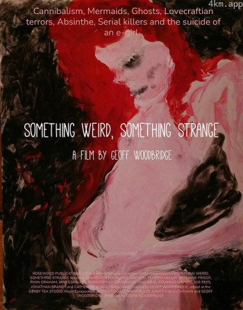 Something Weird, Something Strange