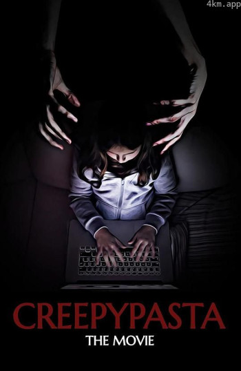 Creepypasta: The Movie