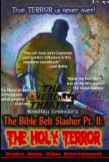 The Bible Belt Slasher Pt. II: The Holy Terror!