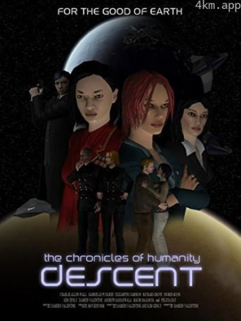Chronicles of Humanity： Descent