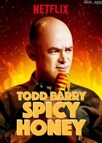 Todd Barry： Spicy Honey