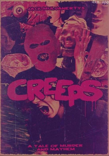 Creeps： A Tale of Murder and Mayhem