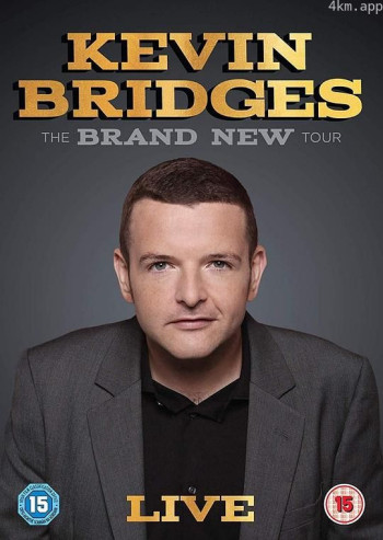 Kevin Bridges： The Brand New Tour - Live