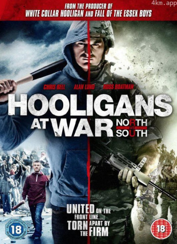 Hooligans at War： North vs. South