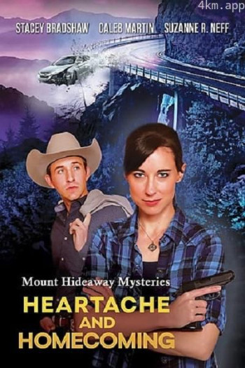 Mount Hideaway Mysteries： Heartache and Homecoming