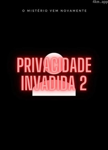 Privacidade Invadida 2
