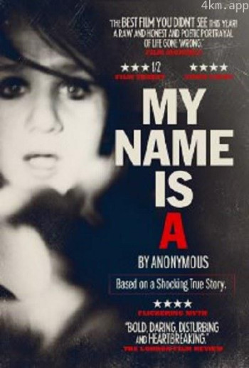 My Name Is 'A' by Anonymous