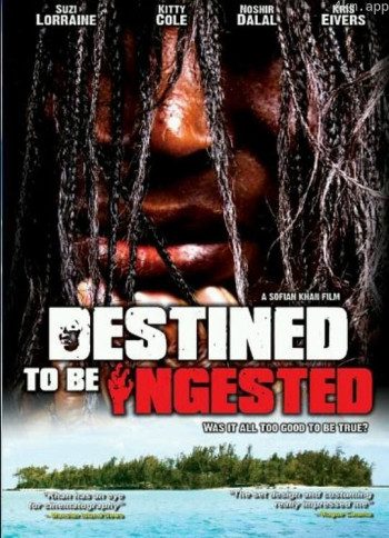 Destined to Be Ingested