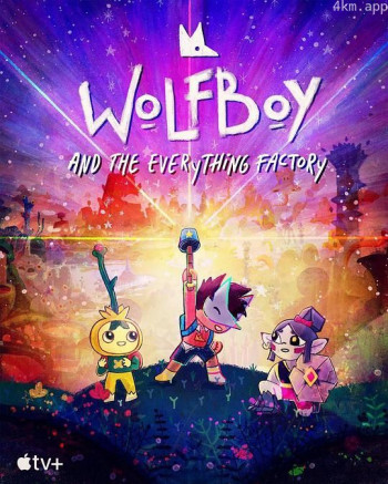 Wolfboy and the Everything Factory Season 2