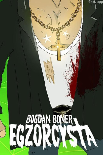 Bogdan Boner： Egzorcysta