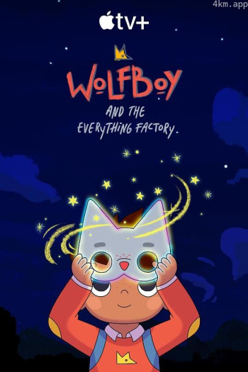 Wolfboy and the Everything Factory Season 1