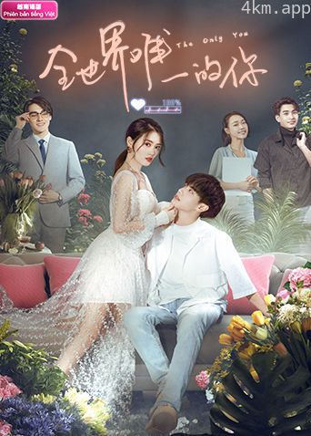 全世界唯一的你越南语