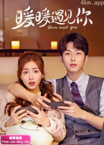 暖暖遇见你越南语