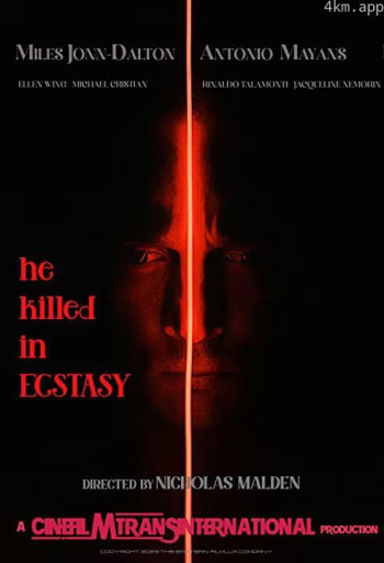 He Killed in Ecstasy