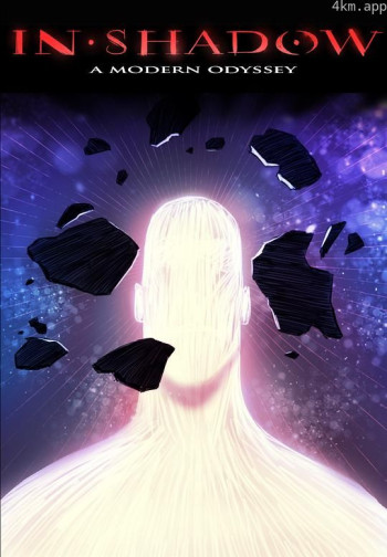 In-Shadow: A Modern Odyssey