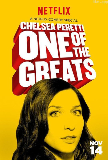 Chelsea Peretti： One of the Greats
