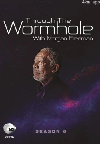与摩根·弗里曼一起穿越虫洞 第六季