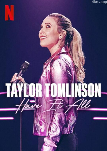Taylor Tomlinson： Have It All