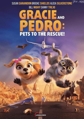 Gracie and Pedro： Pets to the Rescue