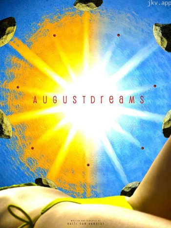 August Dreams