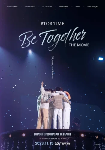 BTOB TIME： Be Together The Movie