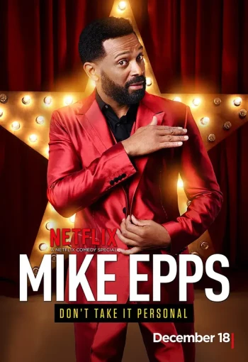 Mike Epps： Don't Take It Personal
