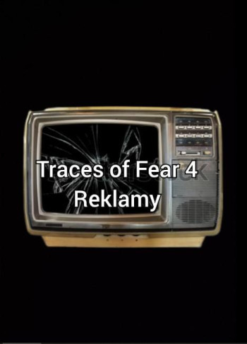 恐惧之痕4：广告