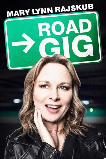 Mary Lynn Rajskub： Road Gig