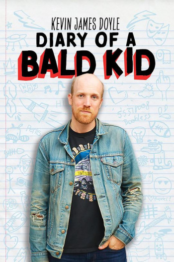 Kevin James Doyle： Diary of a Bald Kid