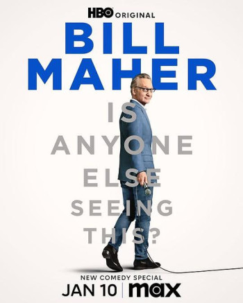 Bill Maher： Is Anyone Else Seeing This?