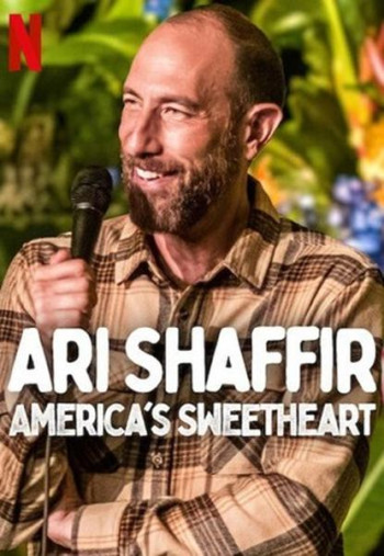 Ari Shaffir： America's Sweetheart